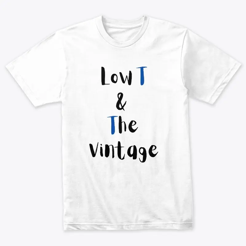 Low T & The Vintage | Official Band Tee